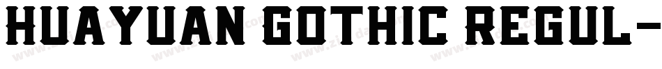 Huayuan Gothic Regul字体转换